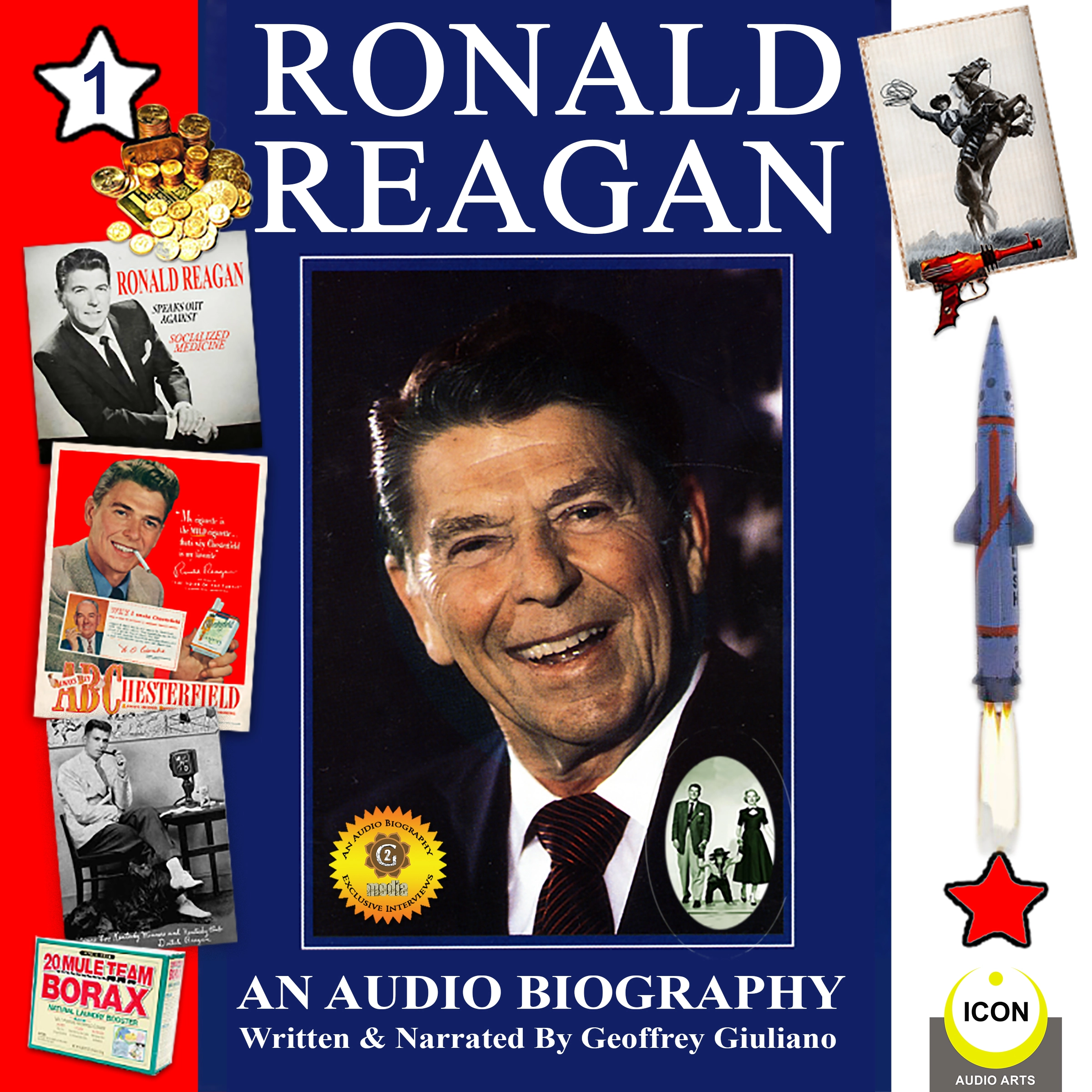 Ronald Reagan - an Audio Biography, Volume 1 Audiobook by Geoffrey Giuliano