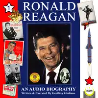 Ronald Reagan - an Audio Biography, Volume 1 Audiobook by Geoffrey Giuliano