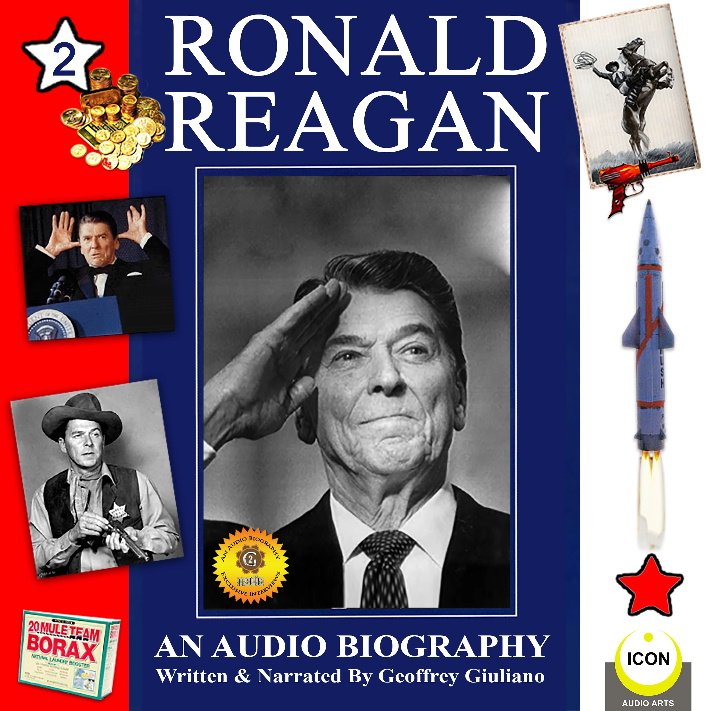 Ronald Reagan - an Audio Biography, Volume 2 by Geoffrey Giuliano