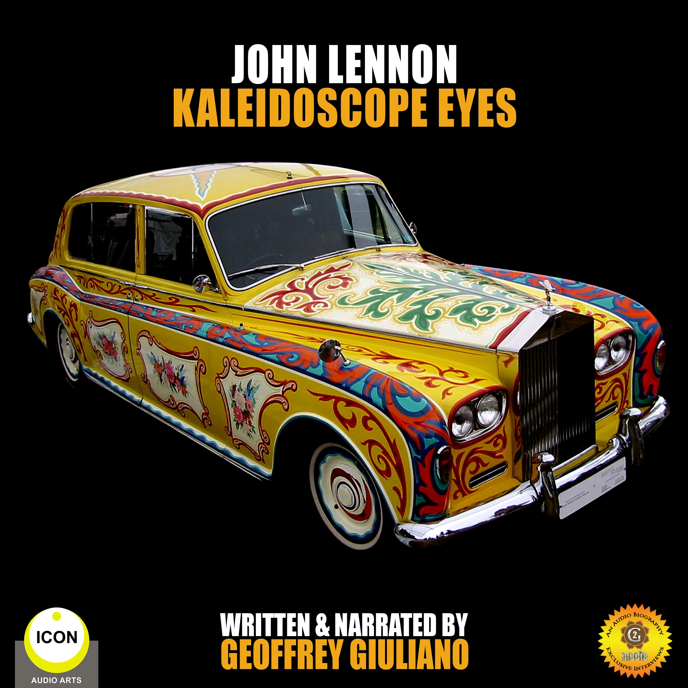 John Lennon Kaleidoscope Eyes by Geoffrey Giuliano Audiobook