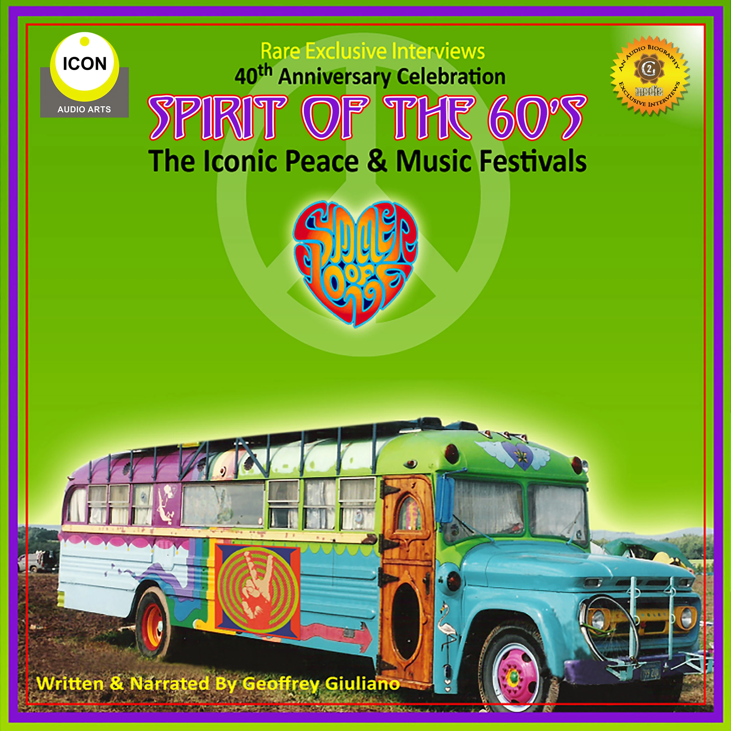 Spirit of the 60s - The Iconic Peace & Music Festivals Audiobook by Geoffrey Giuliano