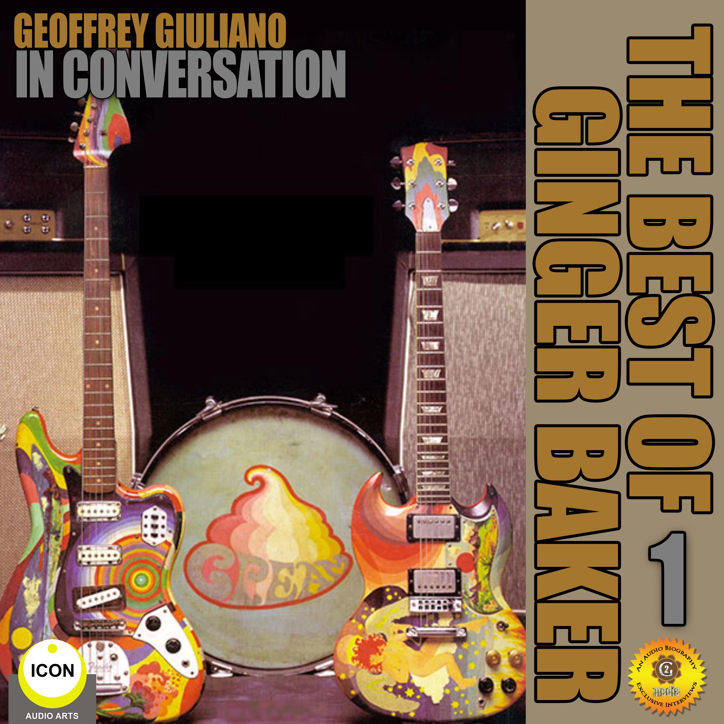 Geoffrey Giuliano's In Conversation: The Best of Ginger Baker 1 by Geoffrey Giuliano Audiobook