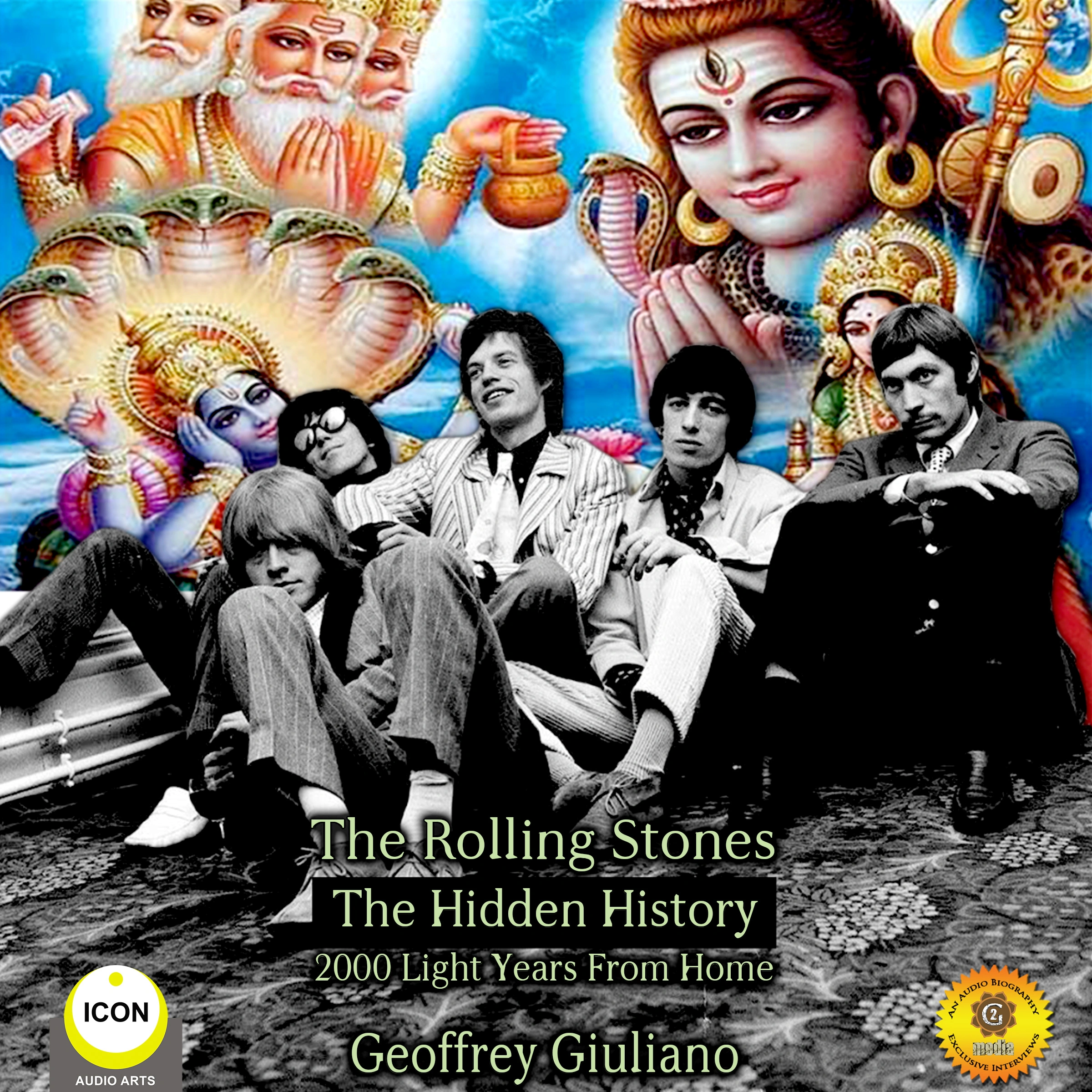 The Rolling Stones The Hidden History 2000 Light Years From Home by Geoffrey Giuliano Audiobook