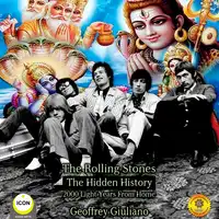 The Rolling Stones The Hidden History 2000 Light Years From Home Audiobook by Geoffrey Giuliano