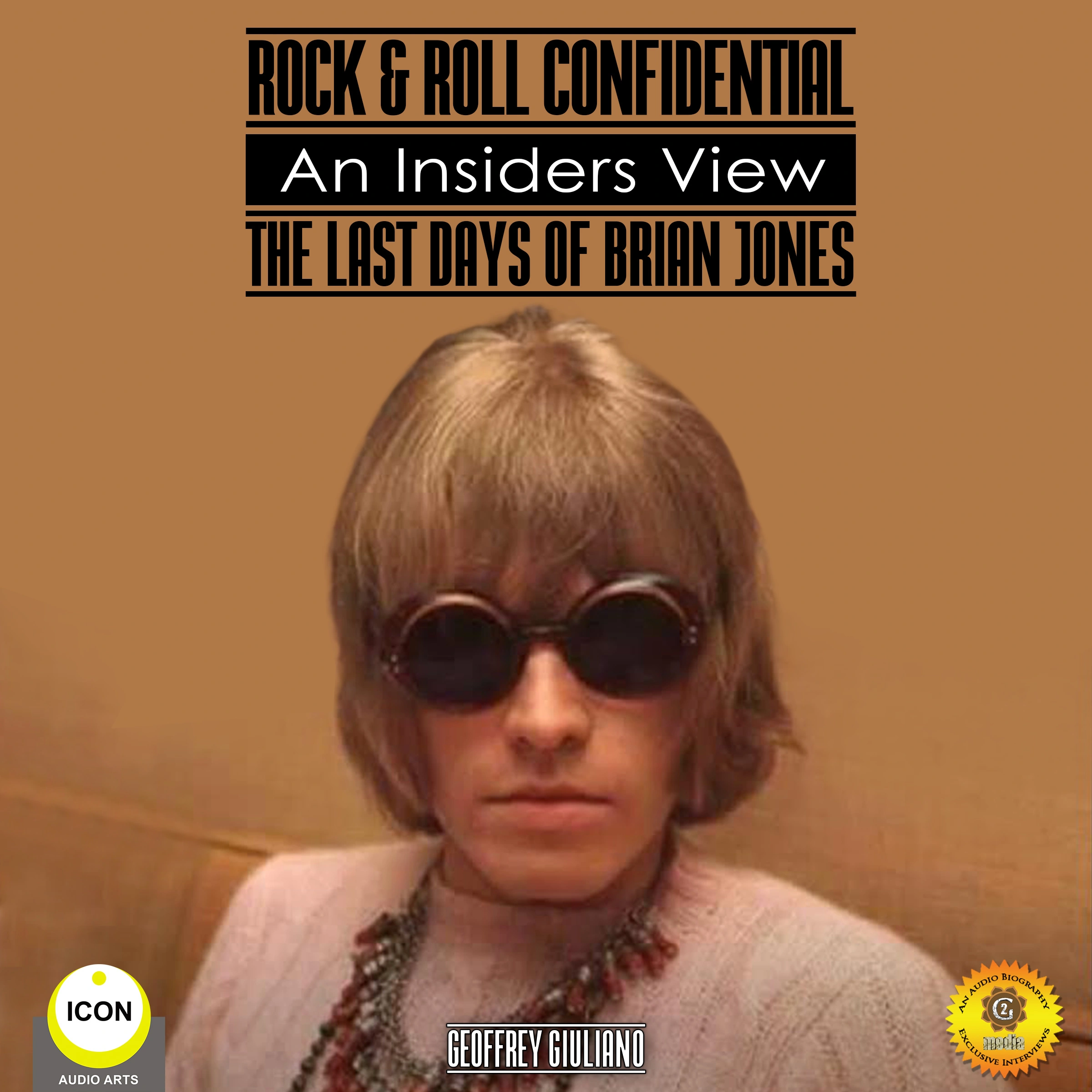 Rock & Roll Confidential - An Insider's View - The Last Days of Brian Jones Audiobook by Geoffrey Giuliano