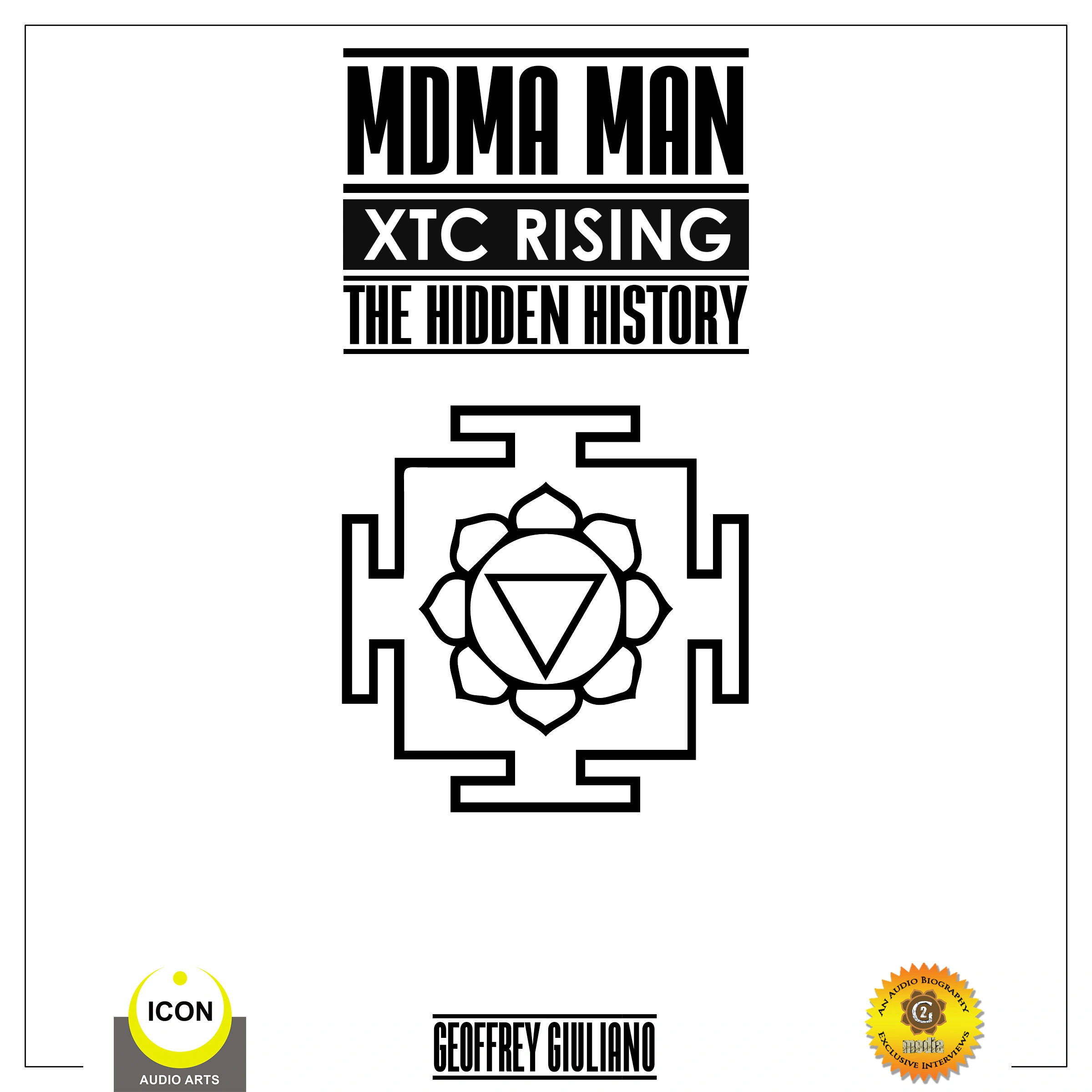 MDMA Man XTC Rising - The Hidden History by Geoffrey Giuliano Audiobook