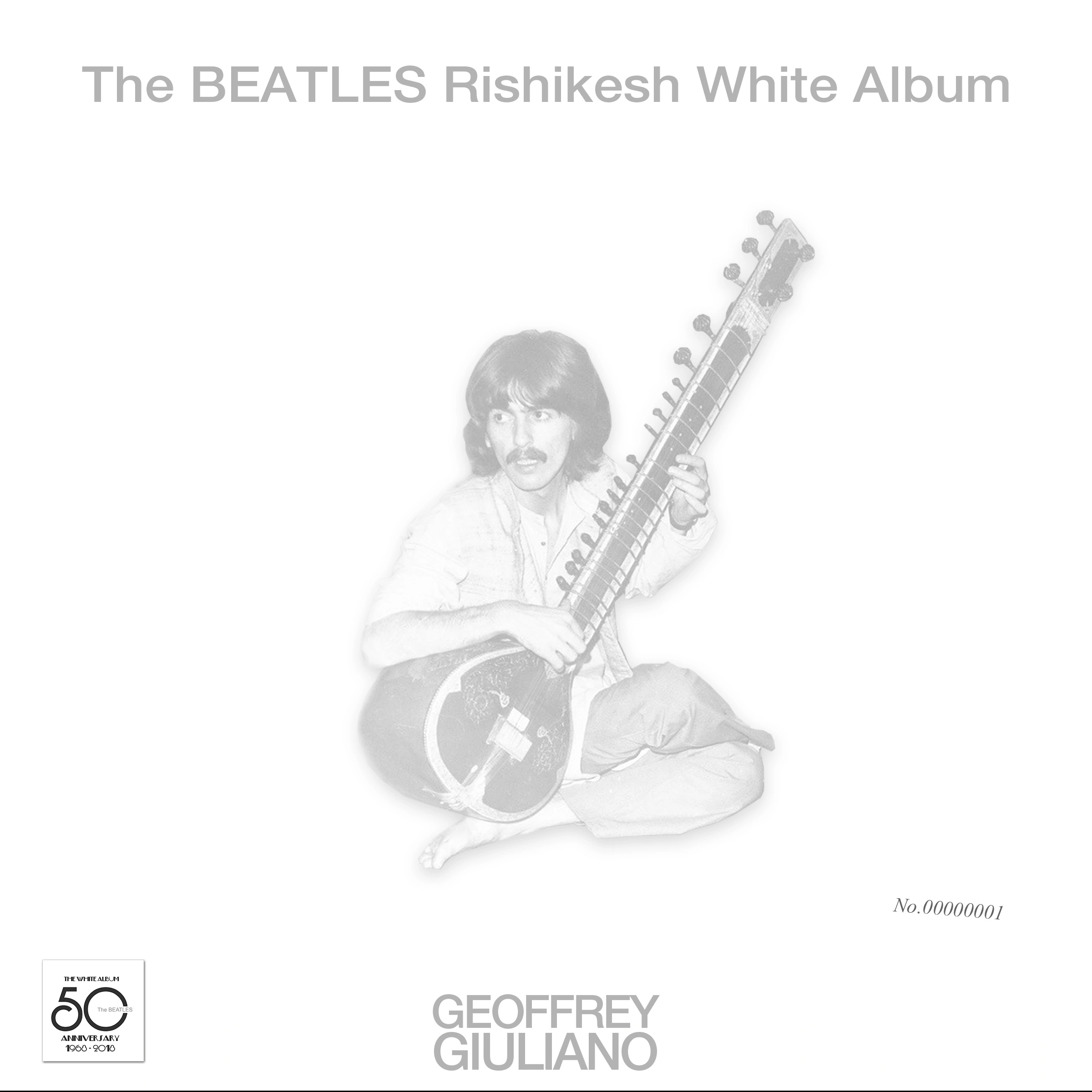 The Beatles Rishikesh White Album by Geoffrey Giuliano