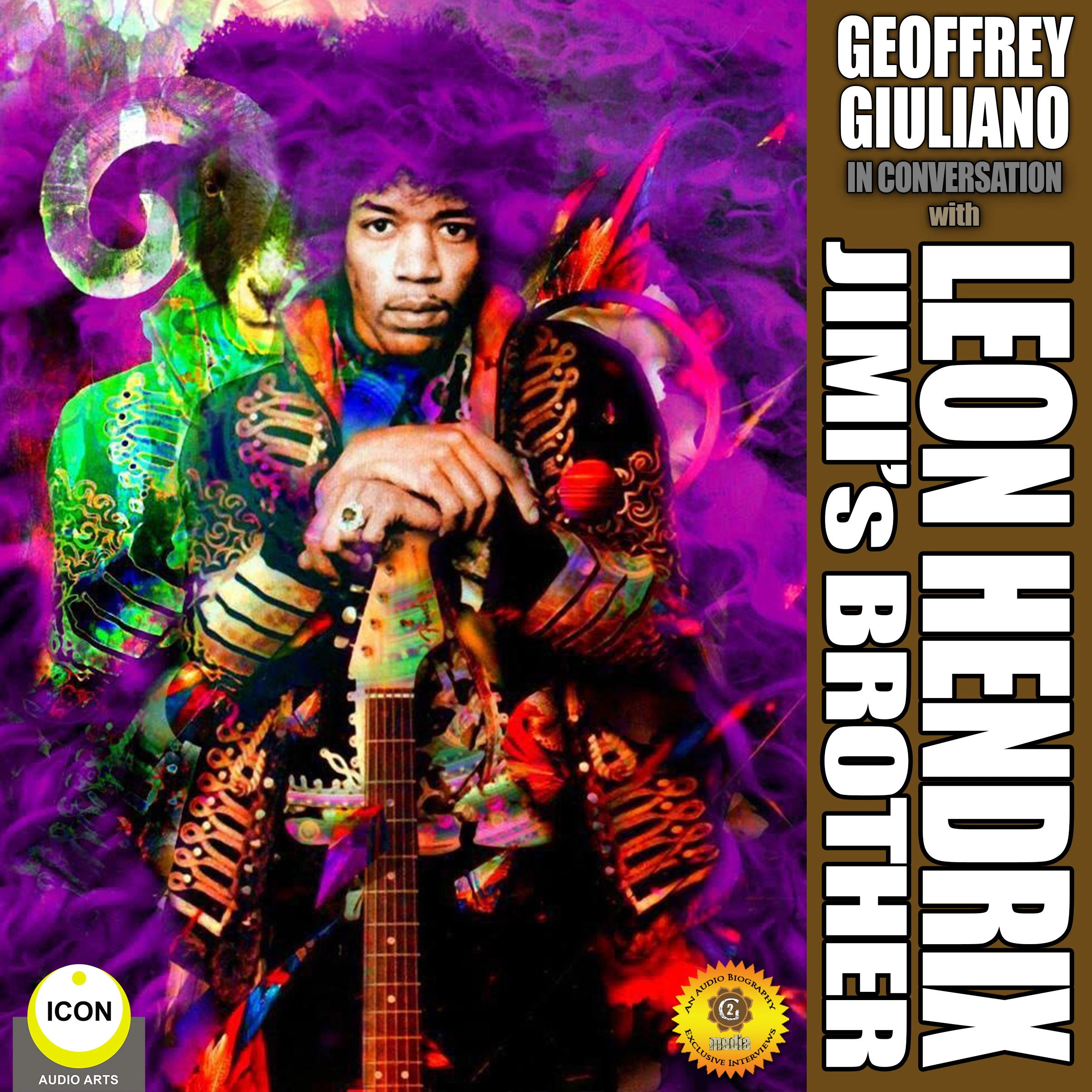 Geoffrey Giuliano in Conversation with Leon Hendrix - Jimi’s Brother by Geoffrey Giuliano Audiobook