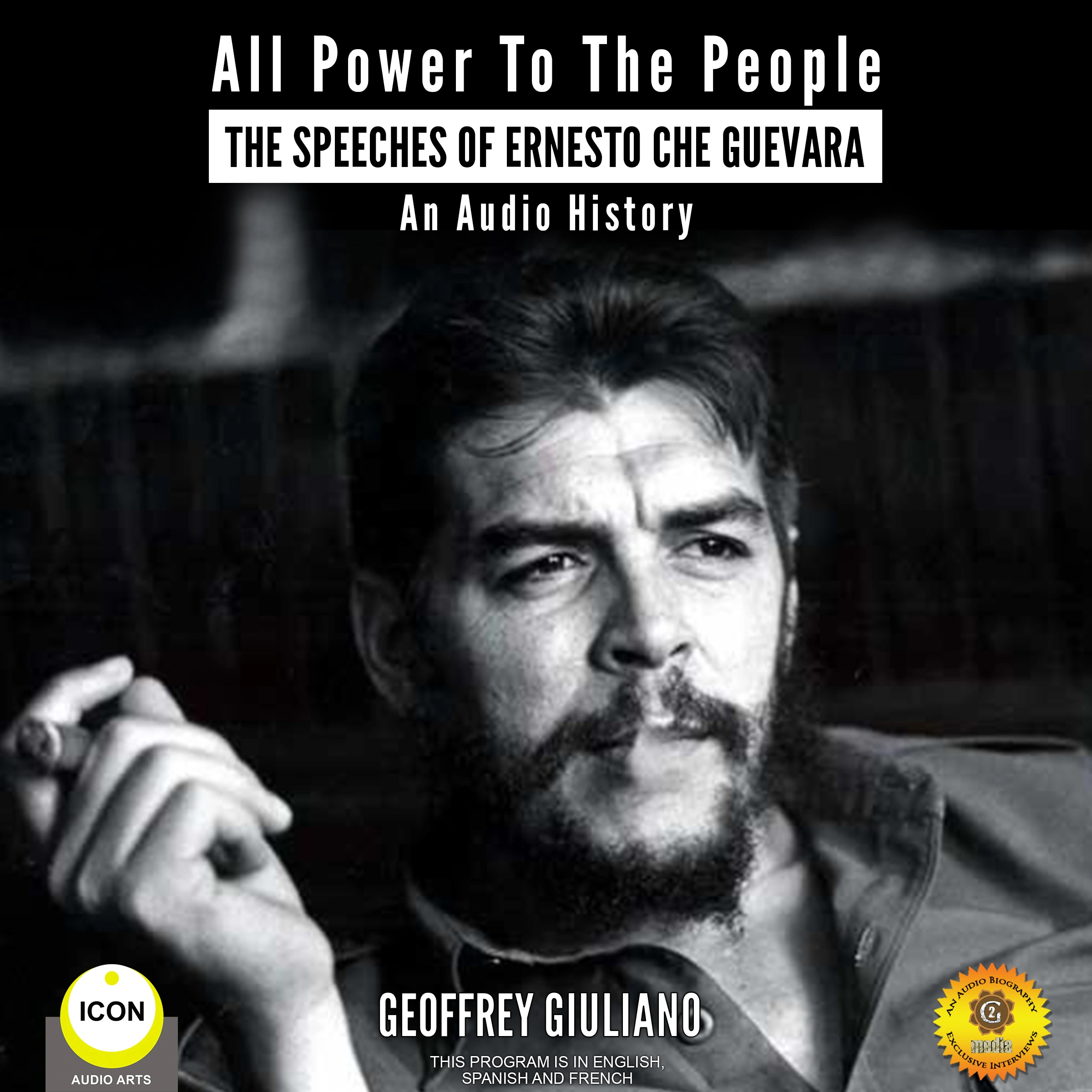 All Power to the People - The Speeches of Ernesto Che Guevara by Geoffrey Giuliano Audiobook