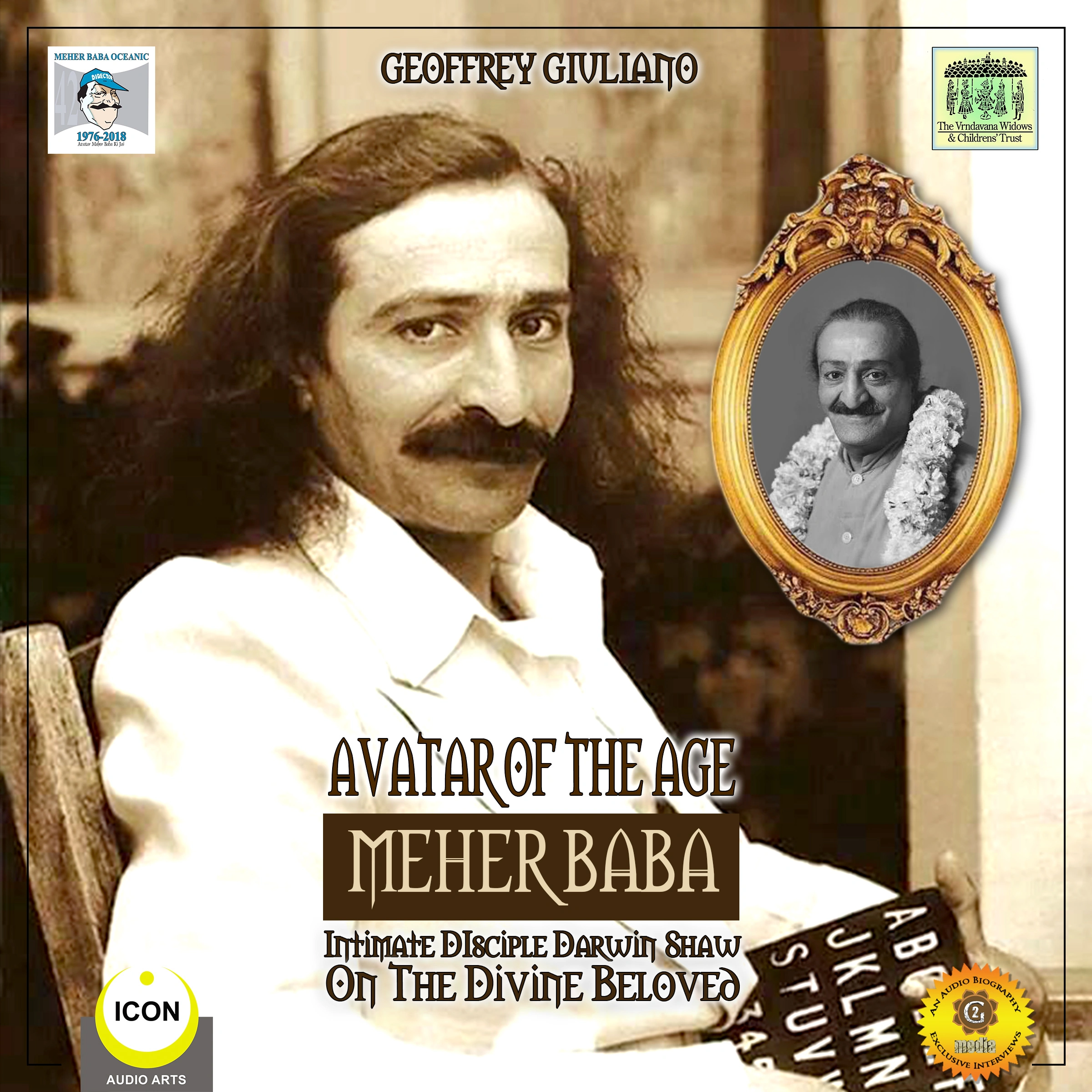 Avatar of the Age Meher Baba - Intimate Disciple Darwin Shaw on the Divine Beloved by Geoffrey Giuliano Audiobook