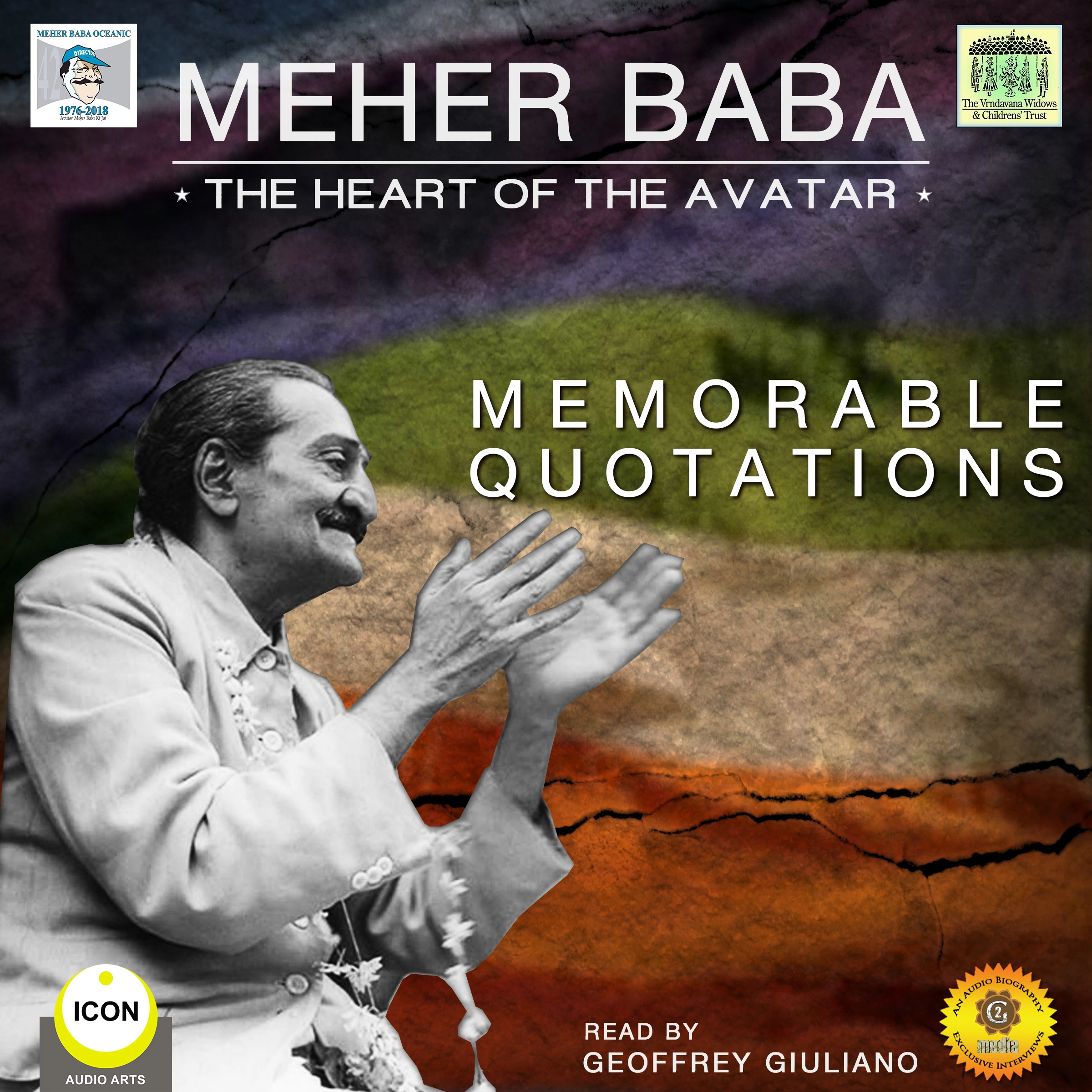 Meher Baba the Heart of the Avatar - Memorable Quotations Audiobook by Geoffrey Giuliano