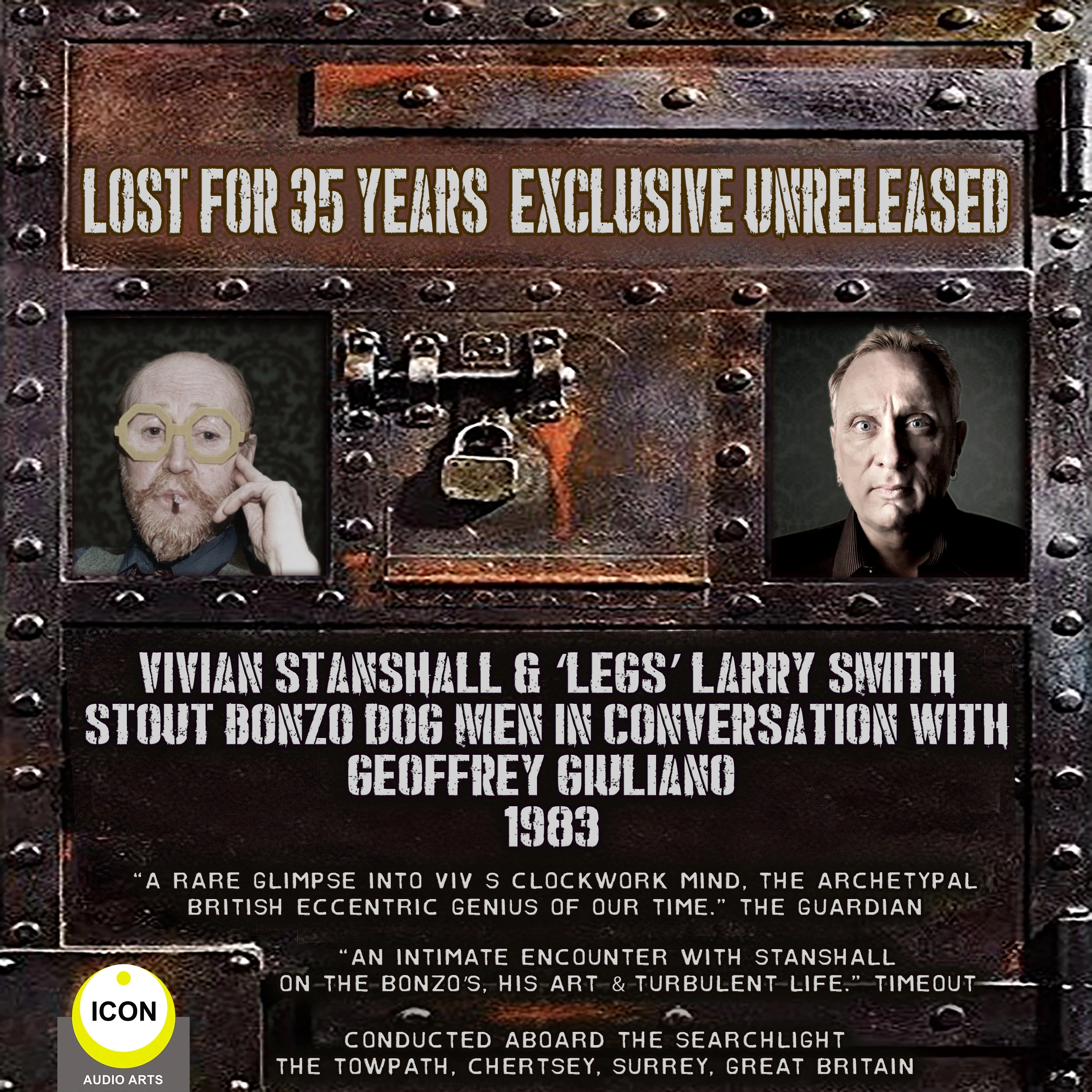 Vivian Stanshall & "Legs" Larry Smith: Stout Bonzo Dog Men in Conversation with Geoffrey Giuliano by Geoffrey Giuliano