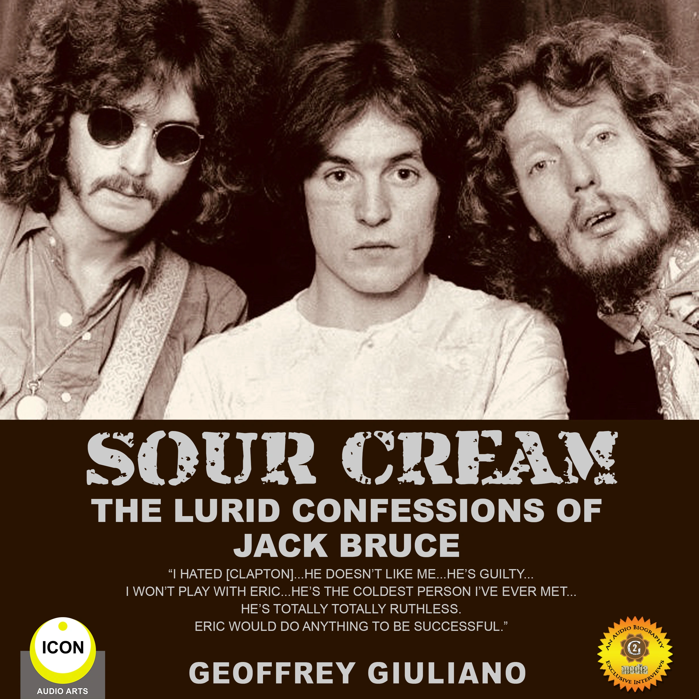 Sour Cream - the Lurid Confessions of Jack Bruce by Geoffrey Giuliano Audiobook