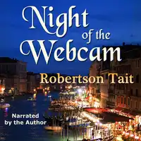 Night of The Webcam Audiobook by Robertson Tait