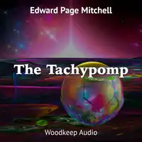 The Tachypomp Audiobook by Edward Page Mitchell