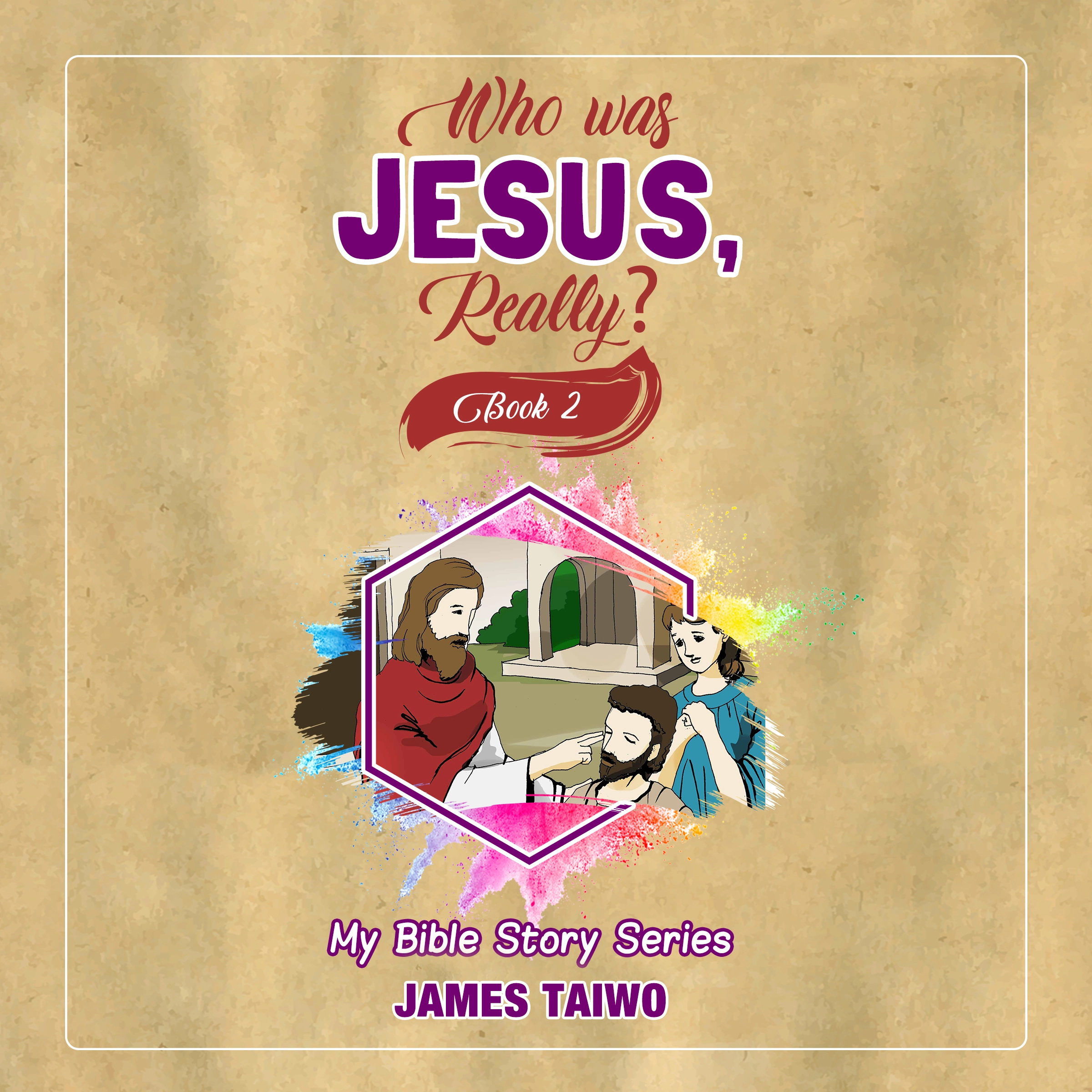 Who Was Jesus, Really? Book Two Audiobook by James Taiwo