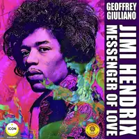 Jimi Hendrix: Messenger of Love Audiobook by Geoffrey Giuliano