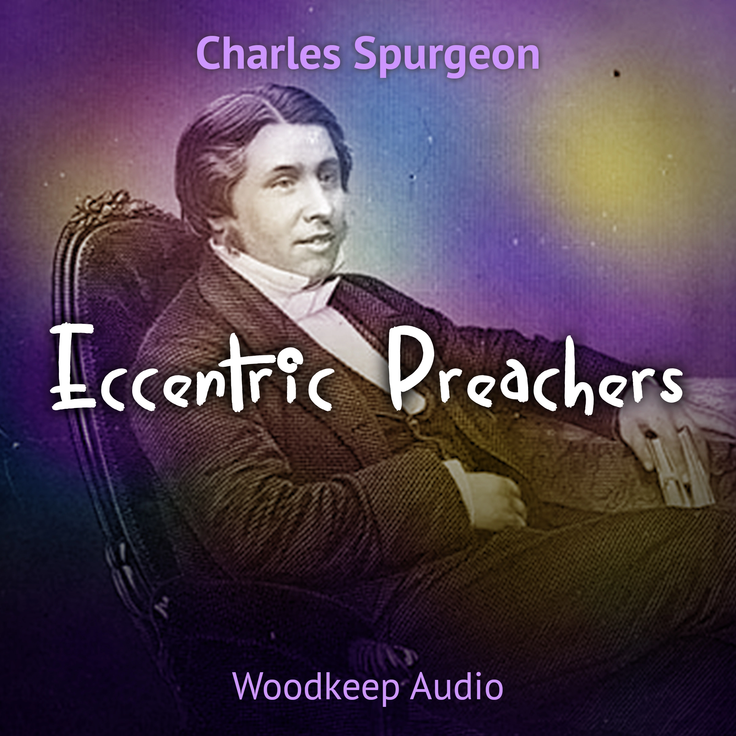 Eccentric Preachers by Charles Spurgeon Audiobook