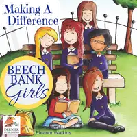 Beech Bank Girls, Making A Difference Audiobook by Eleanor Watkins