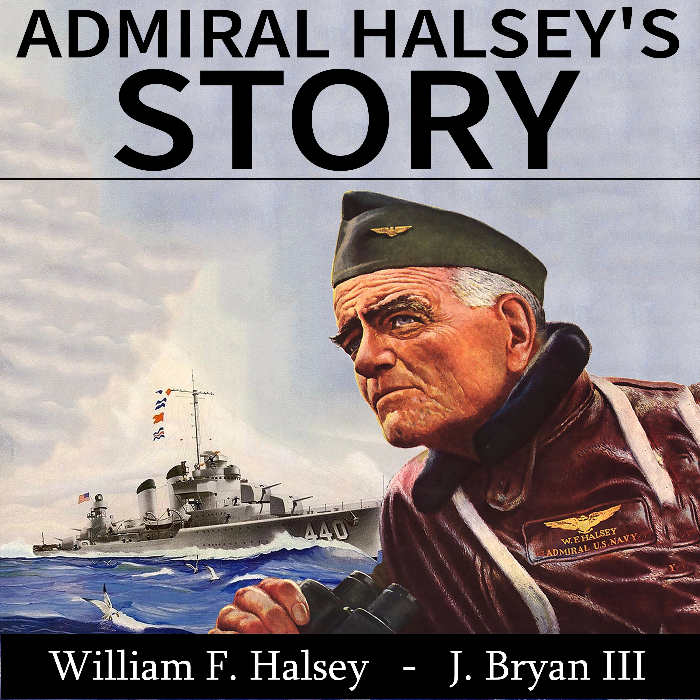 Admiral Halsey's Story by William F. Halsey Audiobook