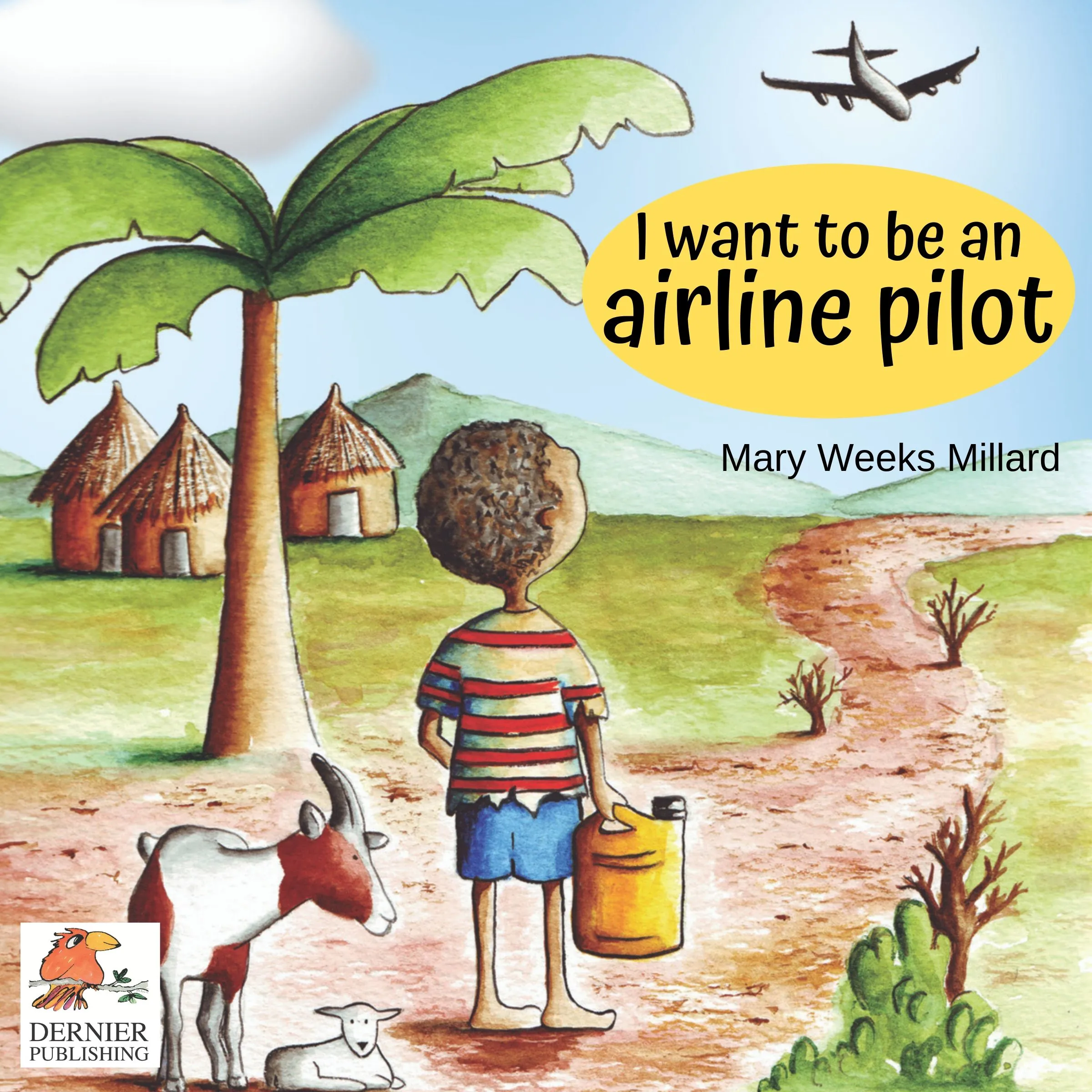 I Want to Be an Airline Pilot by Mary Weeks Millard Audiobook