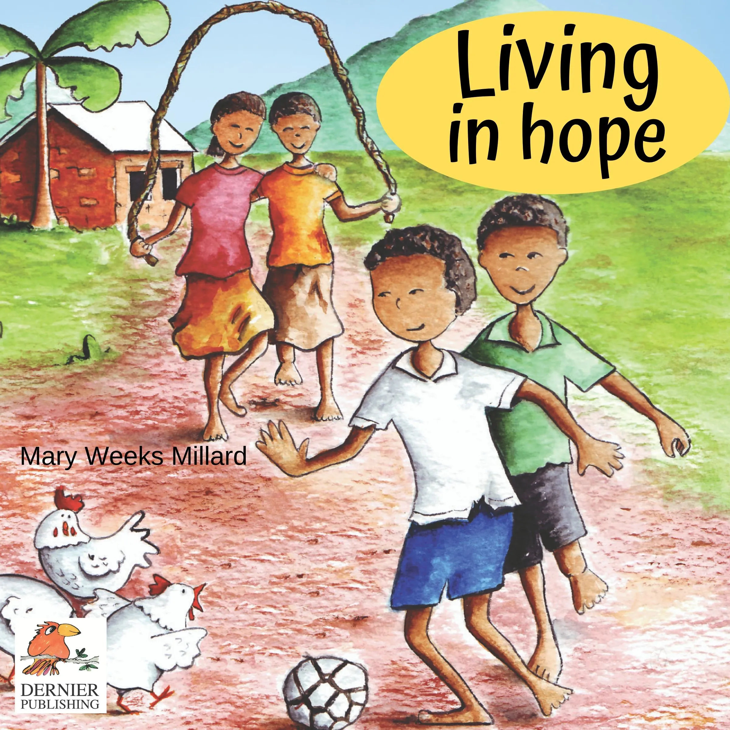 Living in Hope by Mary Weeks Millard