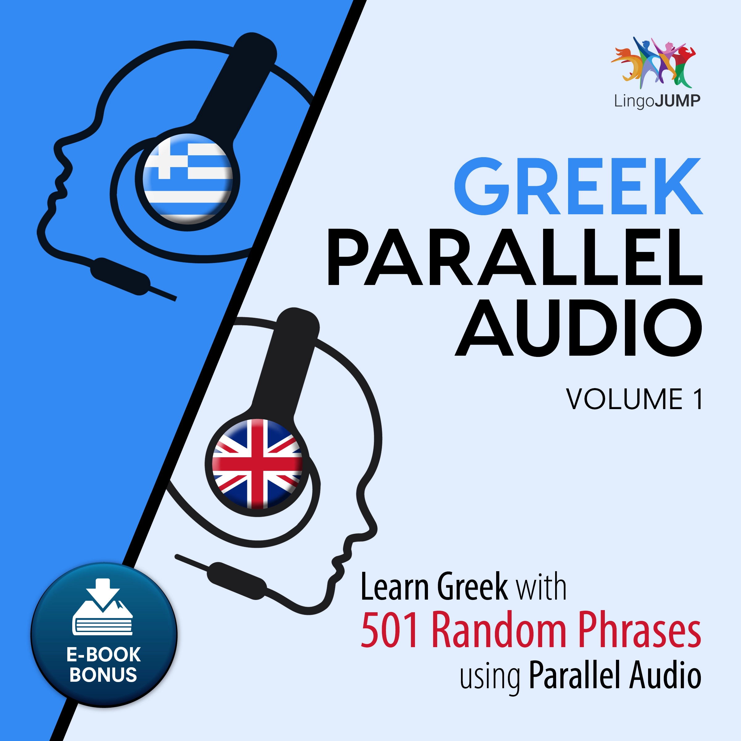 Greek Parallel Audio - Learn Greek with 501 Random Phrases using Parallel Audio - Volume 1 by Lingo Jump