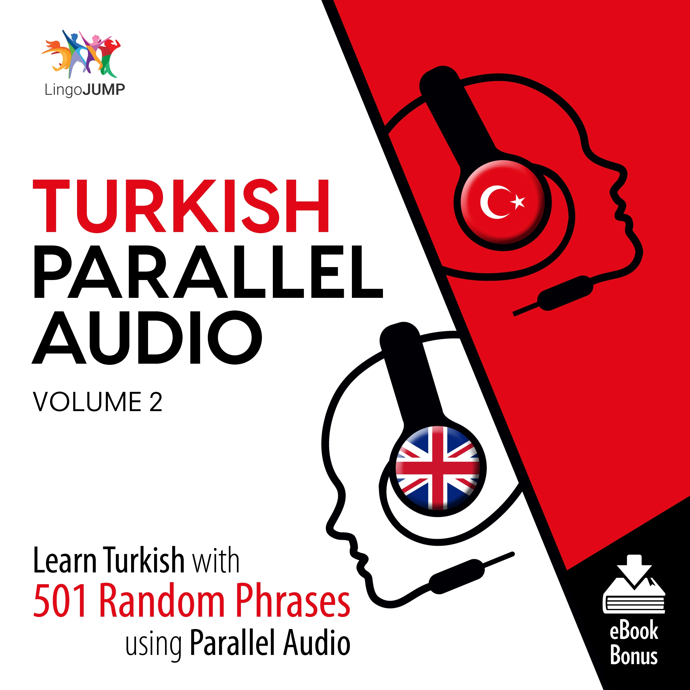 Turkish Parallel Audio - Learn Turkish with 501 Random Phrases using Parallel Audio - Volume 2 by Lingo Jump