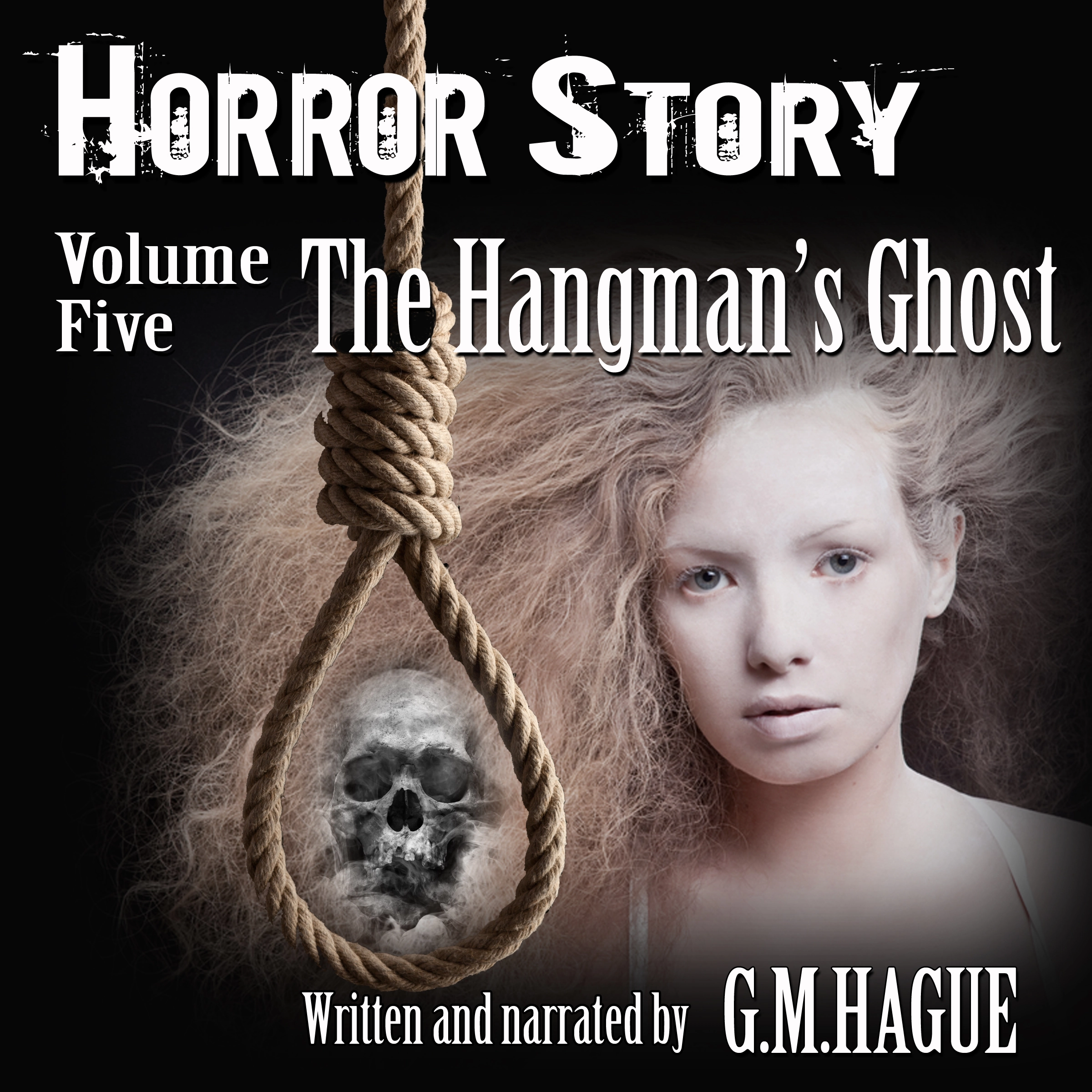 The Hangman's Ghost Audiobook by G.M.Hague