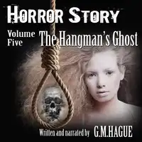 The Hangman's Ghost Audiobook by G.M.Hague