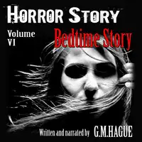 Bedtime Story Audiobook by G.M.Hague