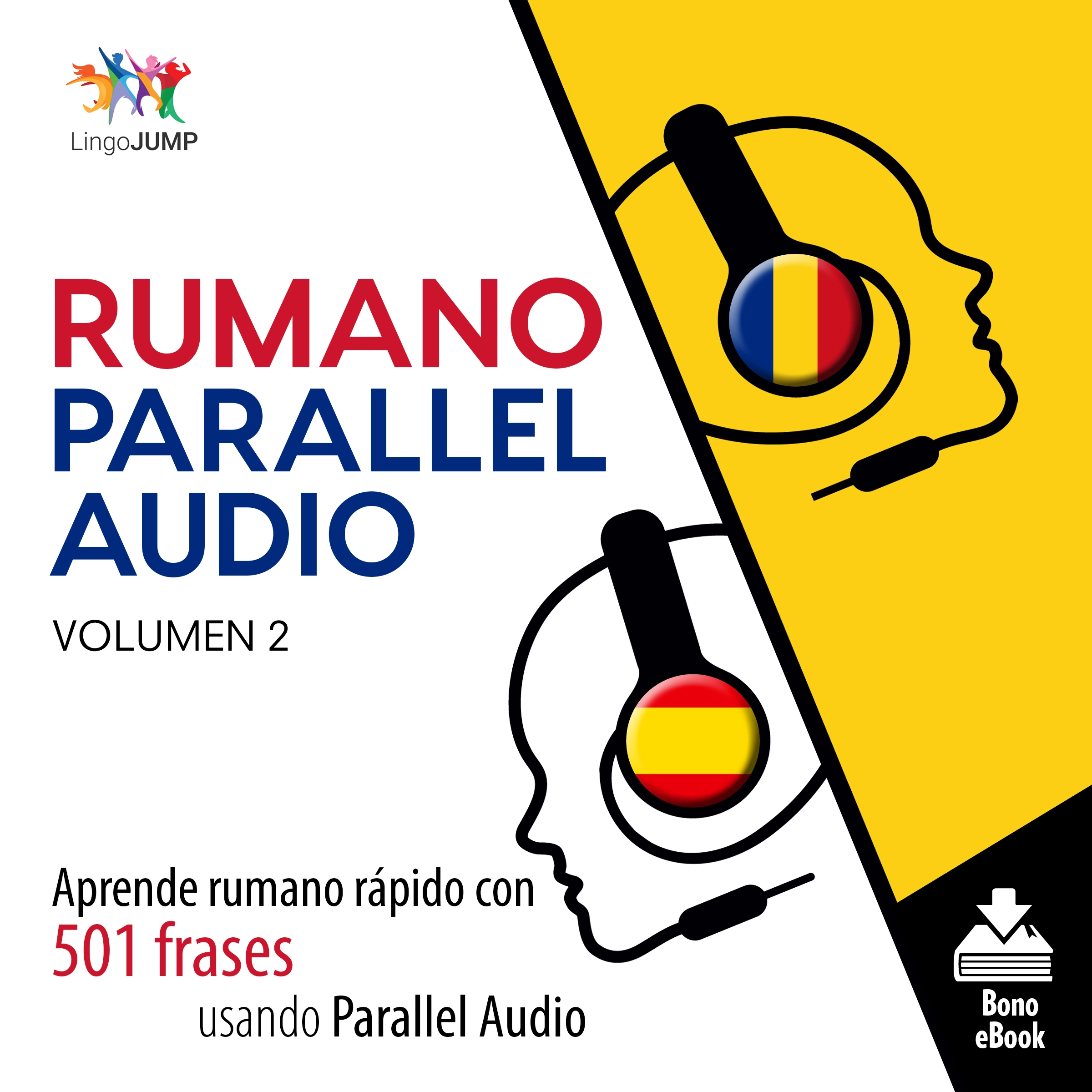 Rumano Parallel Audio – Aprende rumano rápido con 501 frases usando Parallel Audio - Volumen 2 by Lingo Jump Audiobook