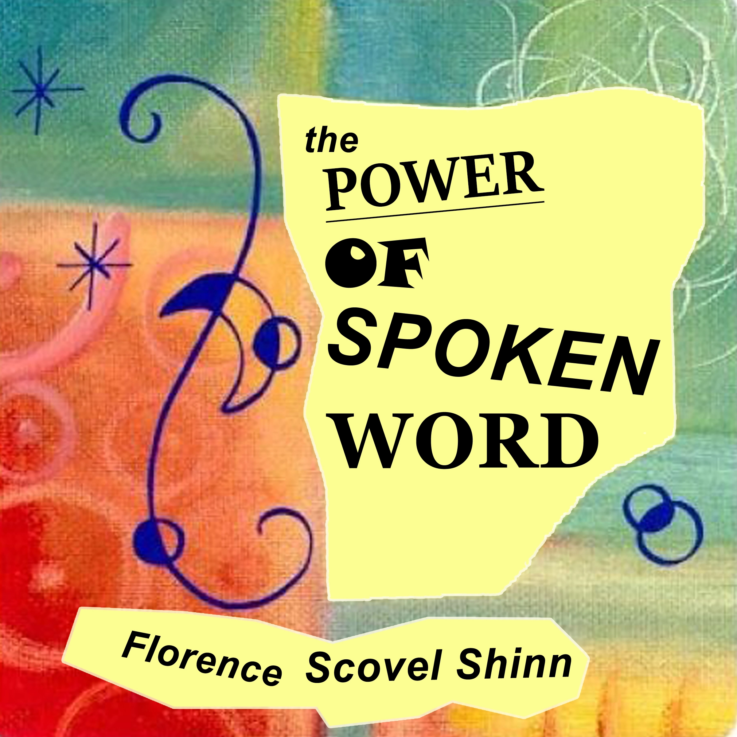 Power Of The Spoken Word by Florence Scovel-Shinn Audiobook