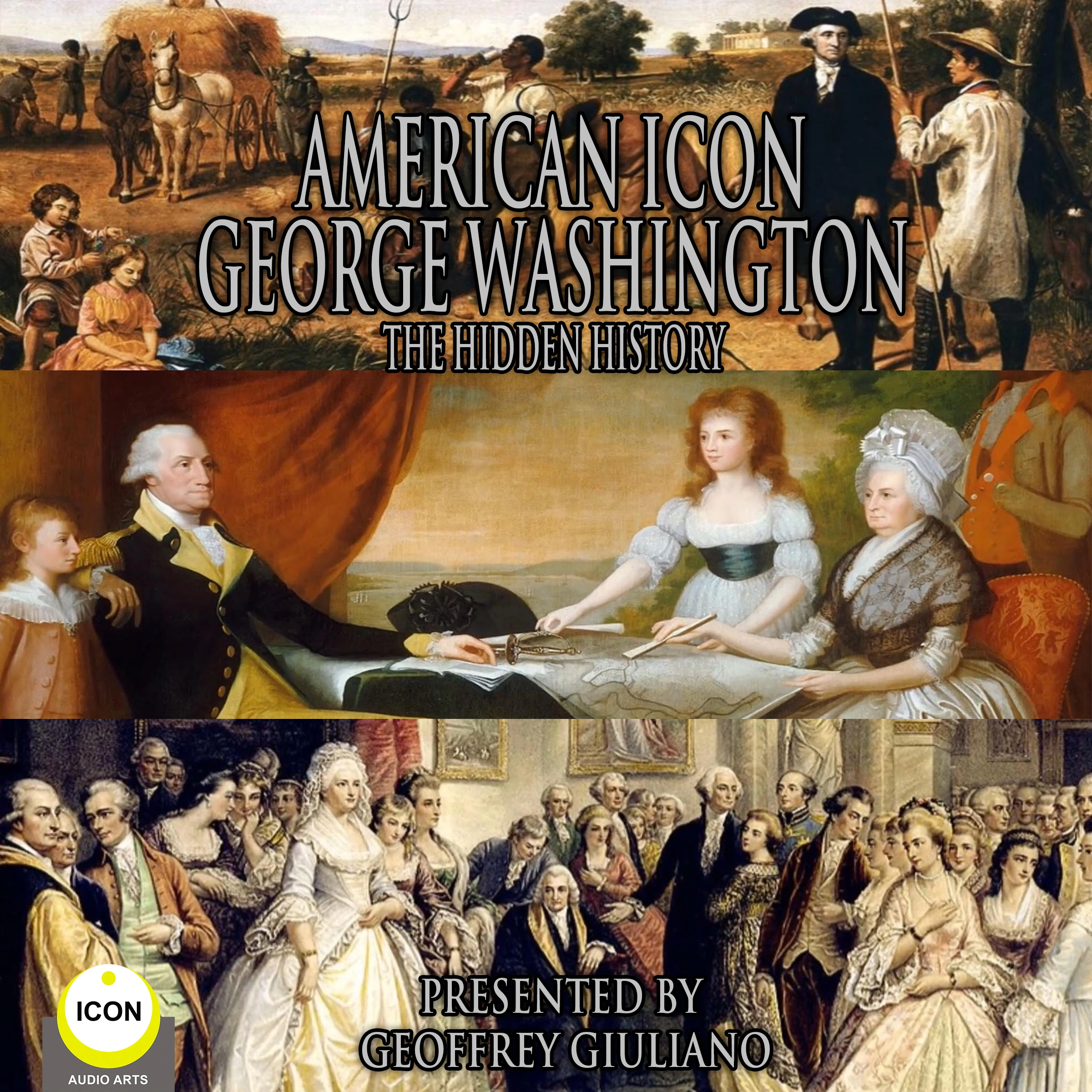 American Icon George Washington The Hidden History by George Washington Audiobook