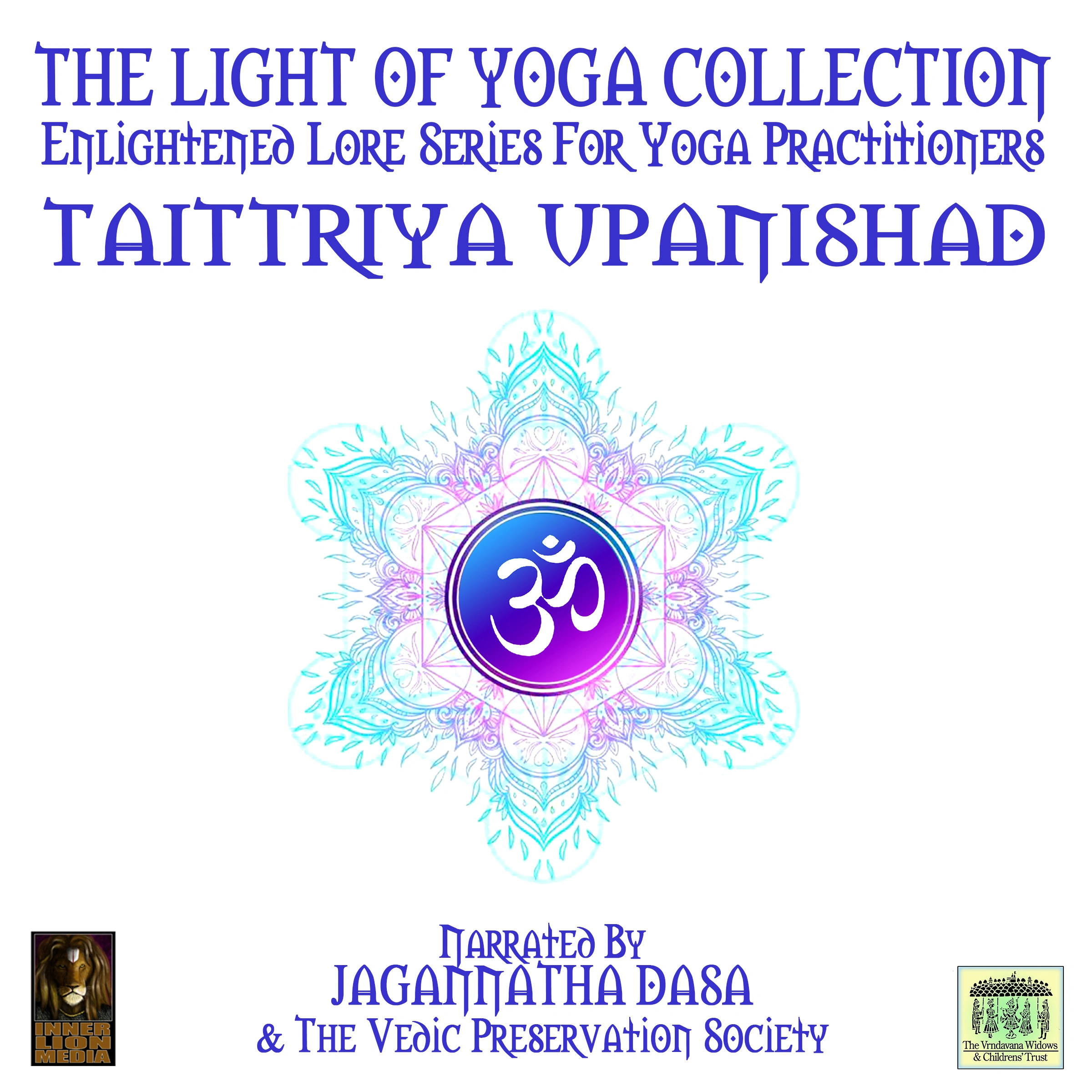 The Light Of Yoga Collection - Taittriya Upanishad by Unknown