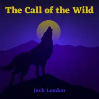 The Call of the Wild Audiobook by Jack London