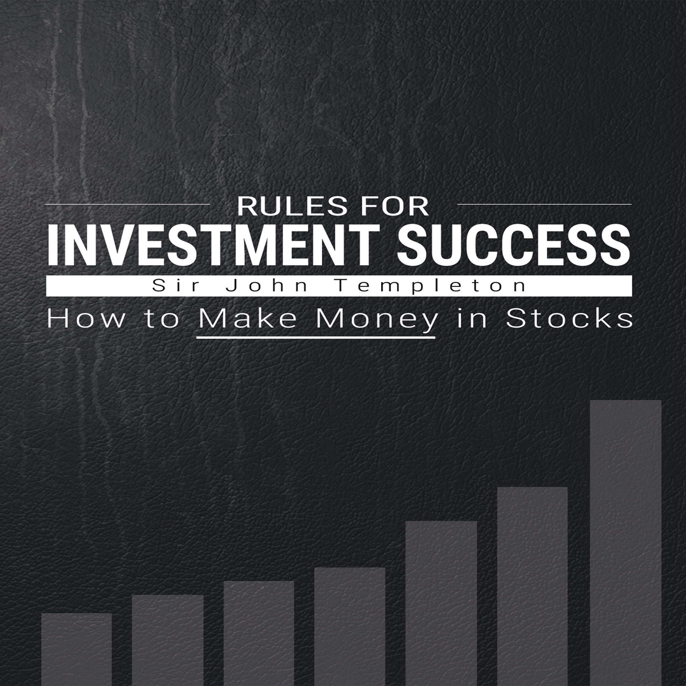 Rules for Investment Success - How to Make Money in Stocks Audiobook by Sir John Templeton