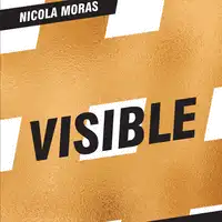 VISIBLE Audiobook by Nicola Moras