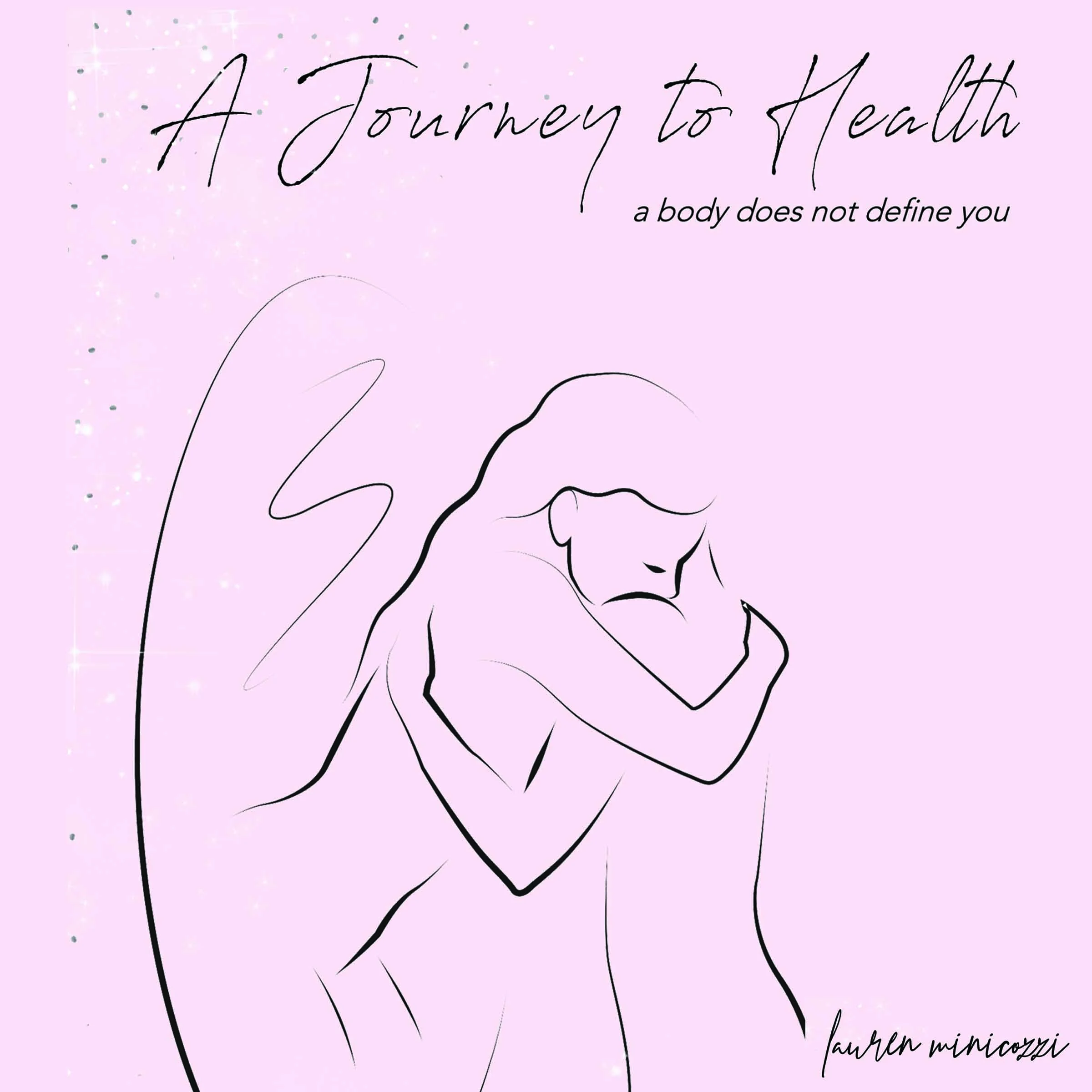 A Journey to Health - A body does not define you Audiobook by Lauren Minicozzi