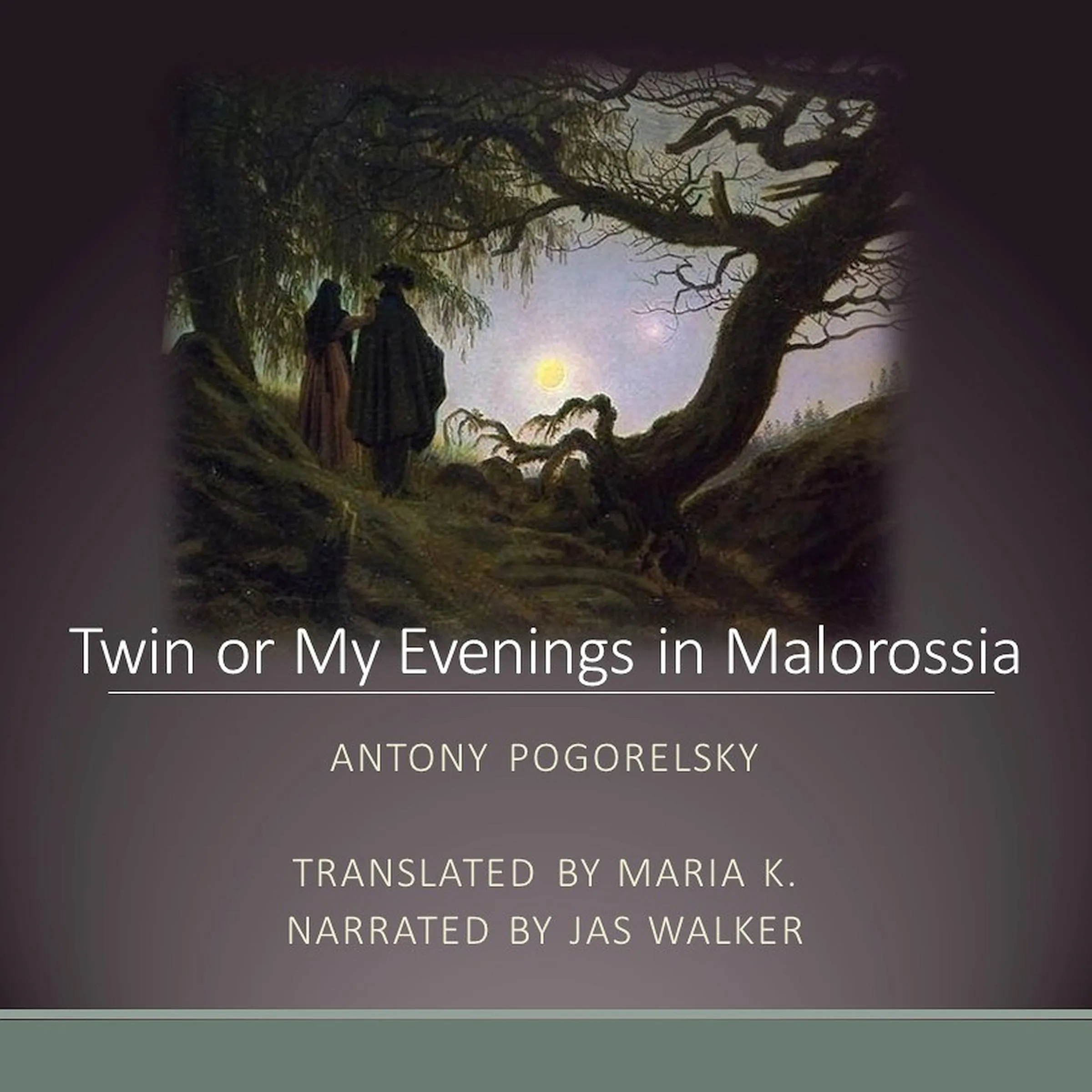 Twin or My Evenings in Malorossia by Antony Pogorelsky Audiobook