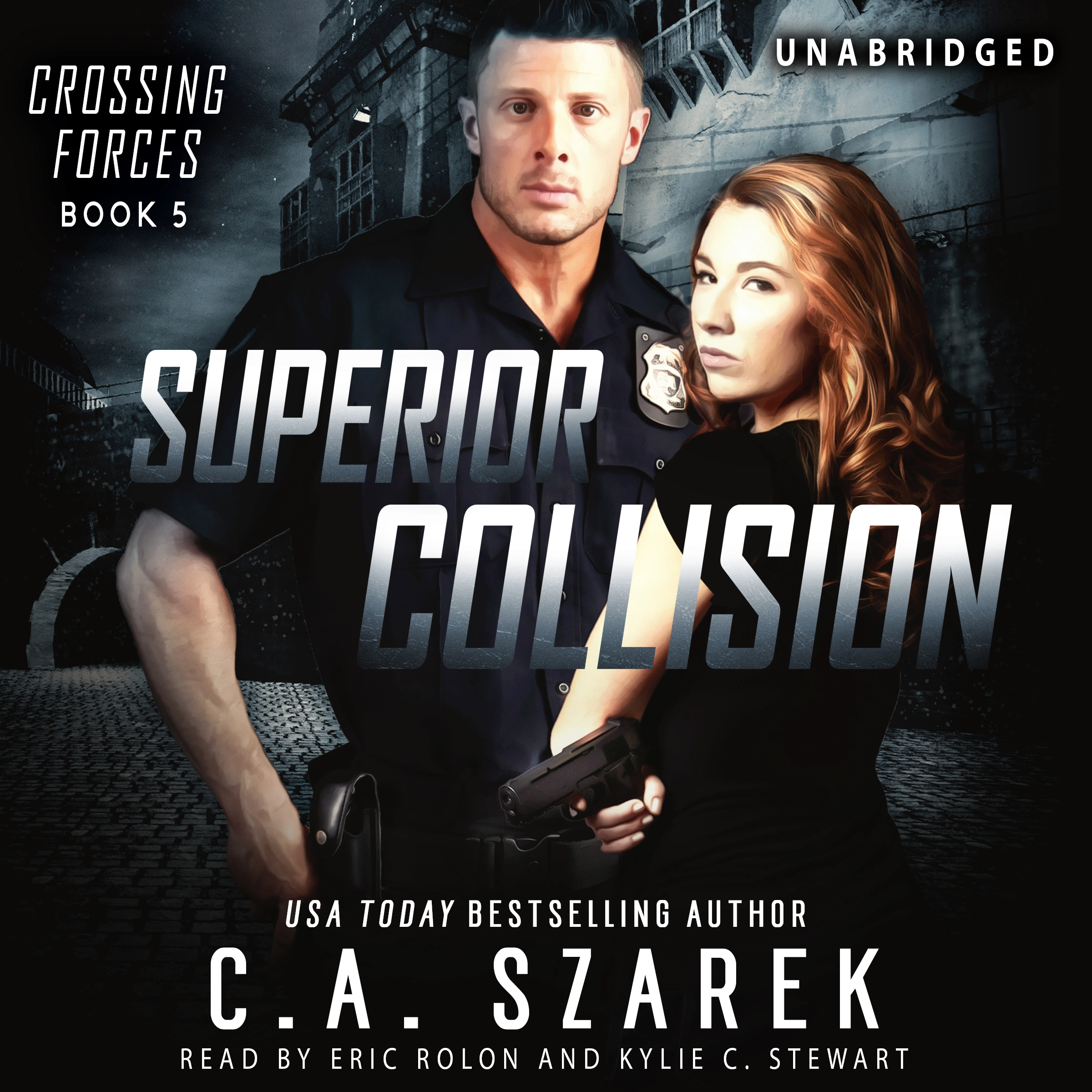 Superior Collision (Crossing Forces Book 5) by C.A. Szarek