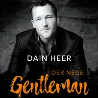 Der Neue Gentleman Audiobook by Dain Heer