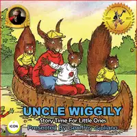 Uncle Wiggily Story Time For The Little Ones Audiobook by Howard R. Garis