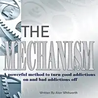 The Mechanism Audiobook by Alan Whitworth