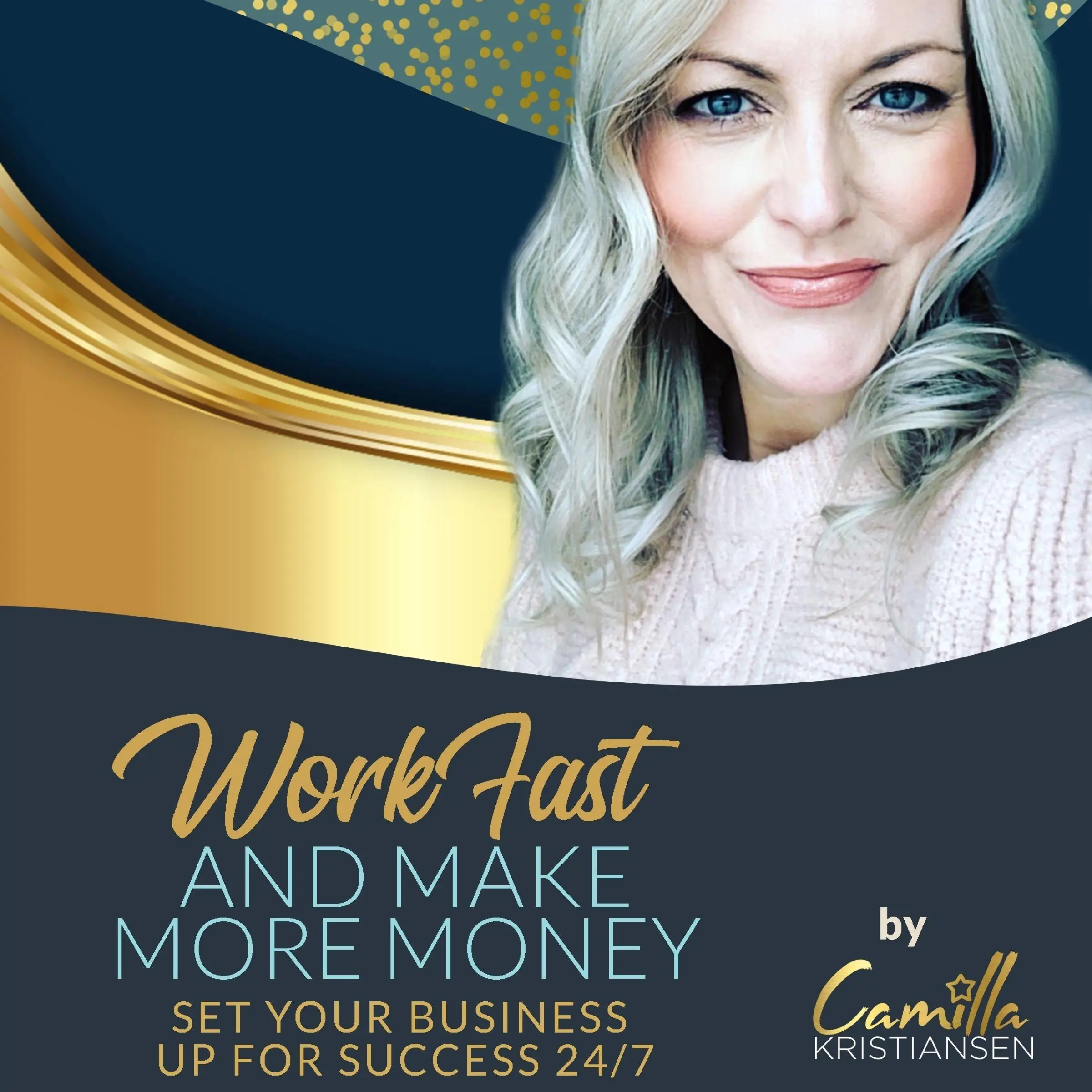 Work fast and make more money! Set your business up for success 24/7 Audiobook by Camilla Kristiansen