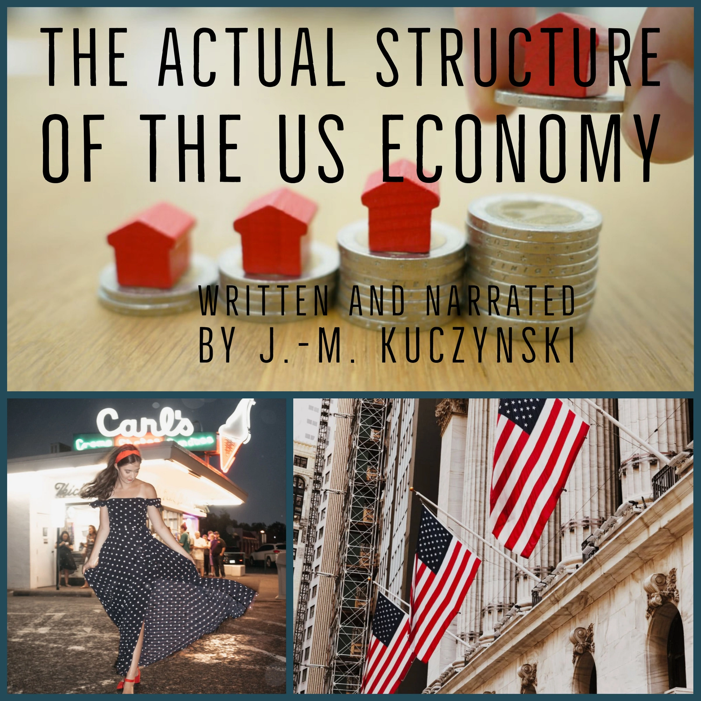 The Actual Structure of the US Economy by J.-M. Kuczynski Audiobook