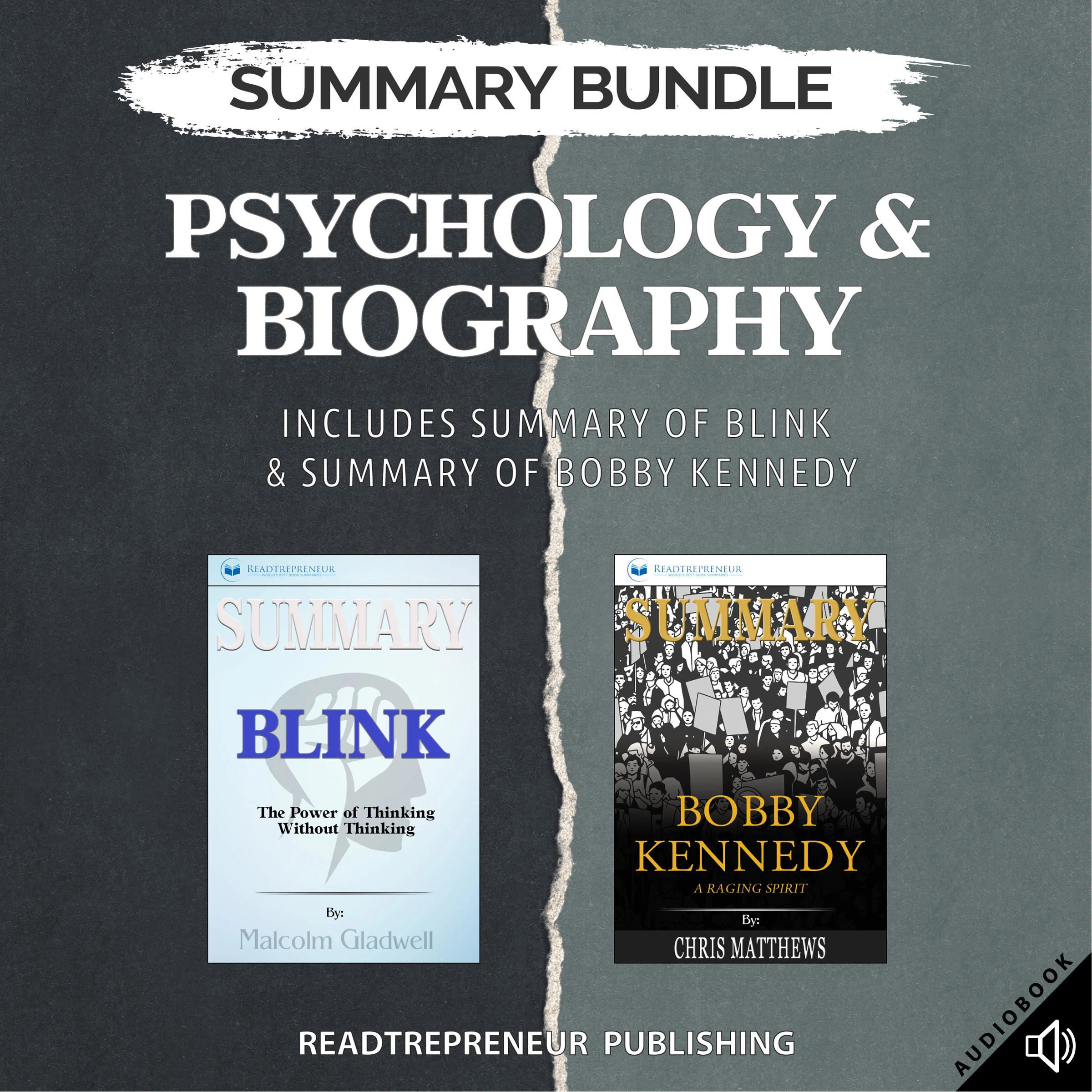 Summary Bundle: Psychology & Biography | Readtrepreneur Publishing: Includes Summary of Blink & Summary of Bobby Kennedy by Readtrepreneur Publishing Audiobook