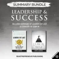 Summary Bundle: Leadership & Success | Readtrepreneur Publishing: Includes Summary of Leaders Eat Last & Summary of Lean In Audiobook by Readtrepreneur Publishing