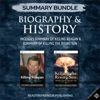 Summary Bundle: Biography & History | Readtrepreneur Publishing: Includes Summary of Killing Reagan & Summary of Killing the Rising Sun Audiobook by Readtrepreneur Publishing