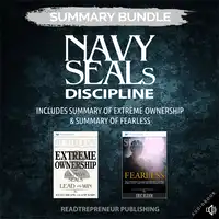 Summary Bundle: Navy SEALs Discipline | Readtrepreneur Publishing: Includes Summary of Extreme Ownership & Summary of Fearless Audiobook by Readtrepreneur Publishing